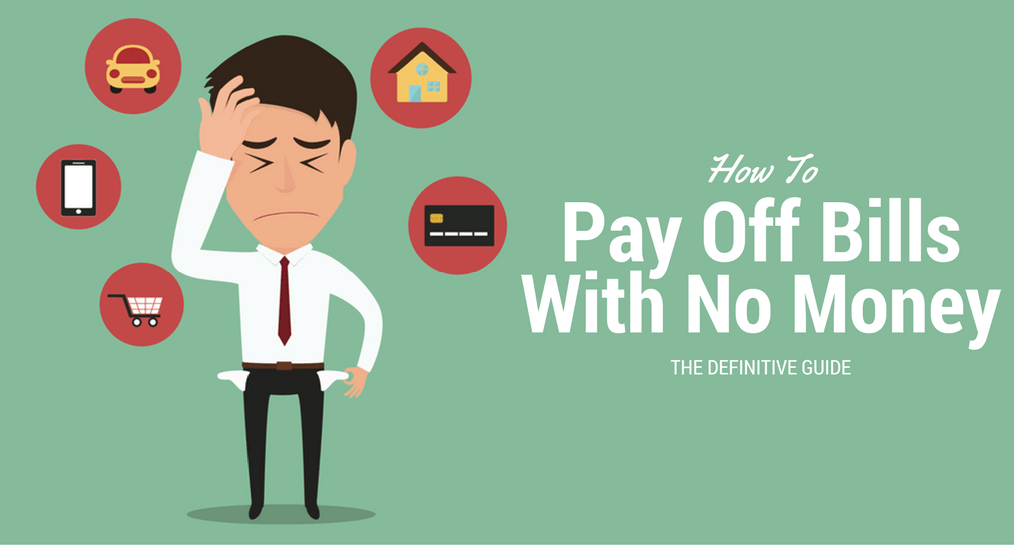 How to pay off bills with no money